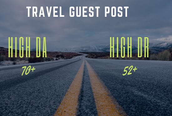 Gig Preview - Do travel guest posts on high authority travel blogs