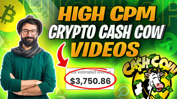 Gig Preview - Create high cpm crypto cash cow youtube videos