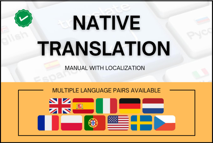 Gig Preview - Provide translation of multiple language pairs by native speakers