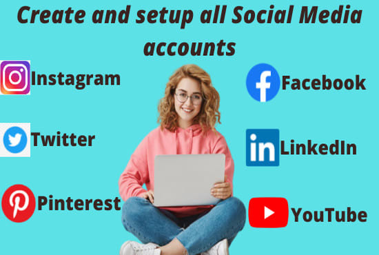 Gig Preview - Setup all social media accounts for your business