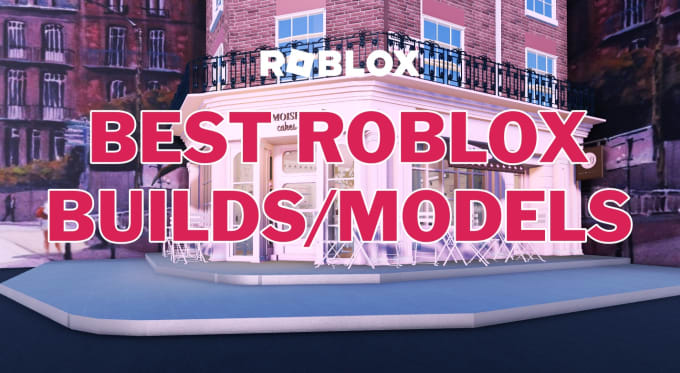 Bestseller - build you quality roblox cafés, shops, and restaurants