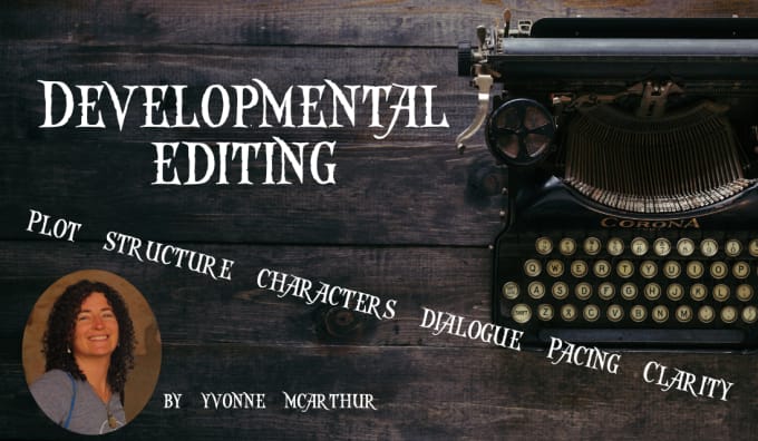 Gig Preview - Do a developmental edit on your book