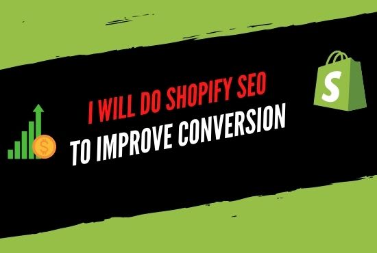 Gig Preview - Do shopify SEO to improve conversion