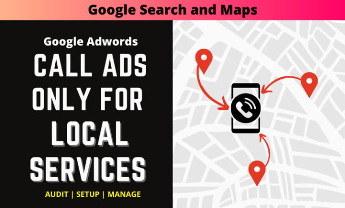 Gig Preview - Setup manage google ads call campaign for local business