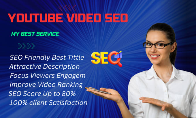 Bestseller - optimize youtube video SEO service to improve video for best ranking