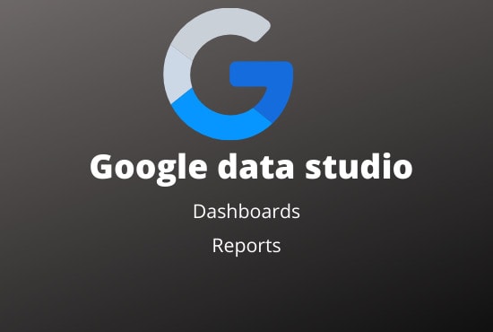 Gig Preview - Be your google data studio dashboard and reports expert