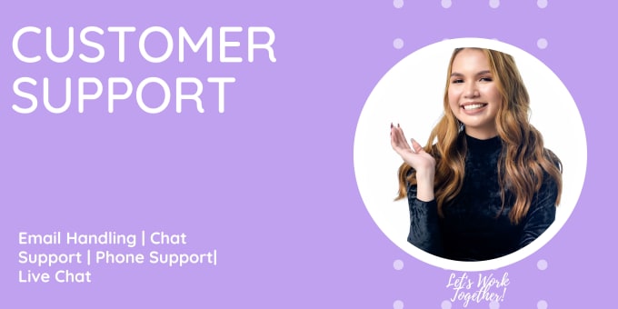 Gig Preview - Be your customer service representative