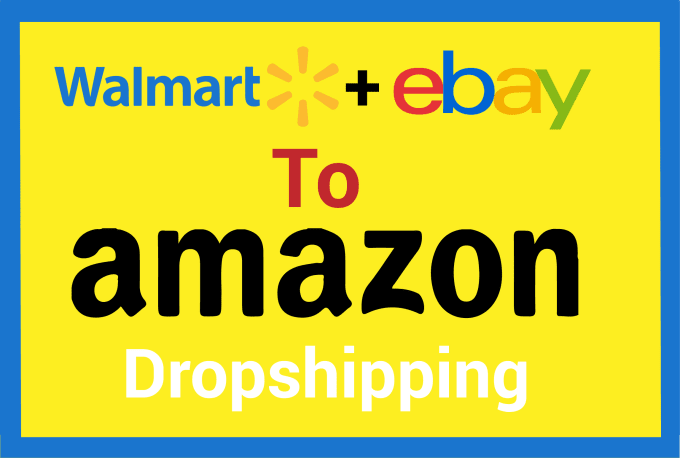 Gig Preview - Do walmart to amazon dropshipping services