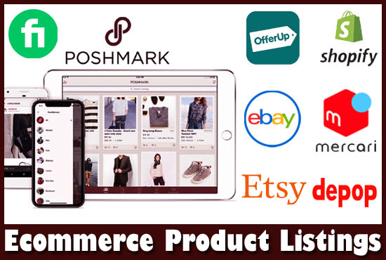 Gig Preview - Do manual product listing on poshmark, mercari, shopify, ebay, depop