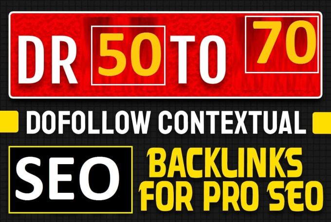 Gig Preview - High DR 50 to 70 dofollow backlinks