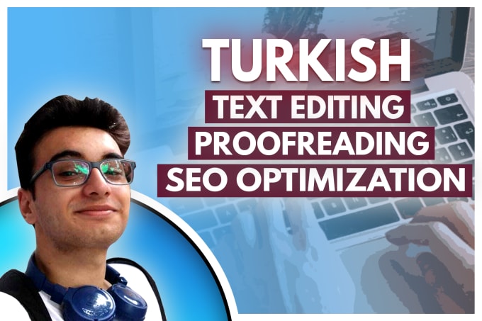 Gig Preview - Proofread and edit your turkish content or texts