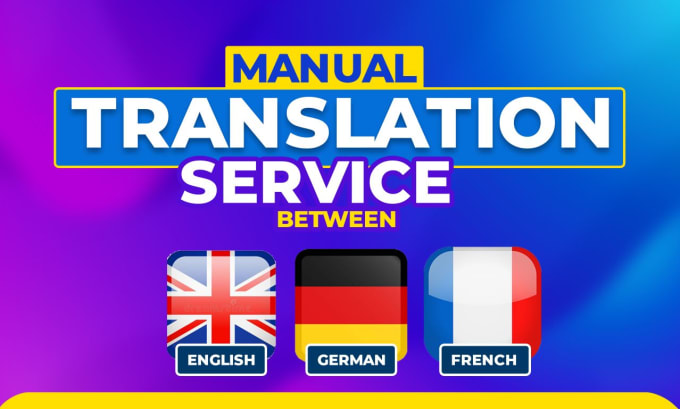 Gig Preview - Manually translate all your documents between english, french and german