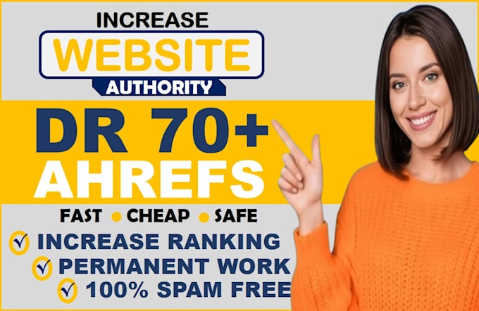 Gig Preview - Increase domain rating ahrefs DR 70 with authority backlinks