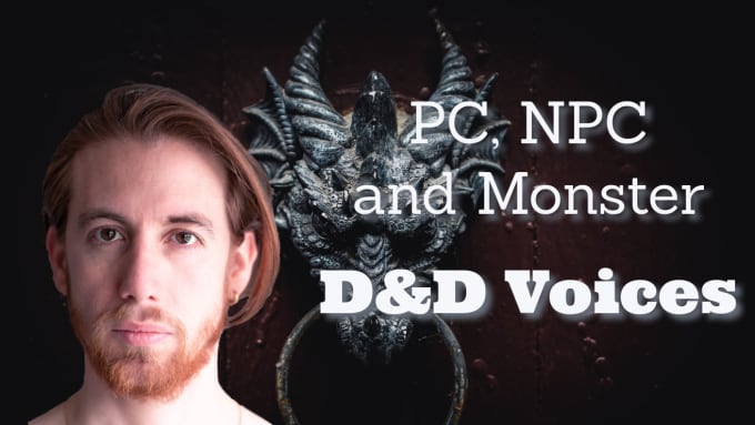 Gig Preview - Voice in english or italian your fantasy npc and monsters