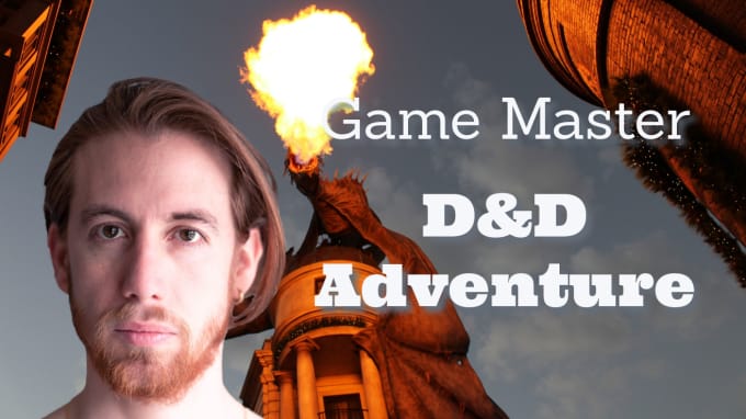 Gig Preview - Be your game master of your dungeons and dragons adventure