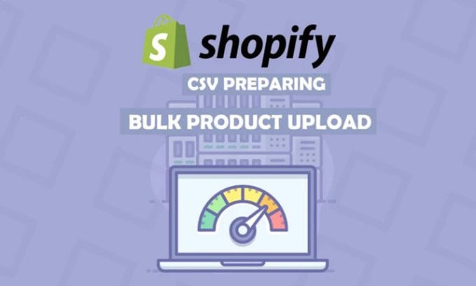 Gig Preview - Edit convert prepare a CSV of shopify format and import products in bulk