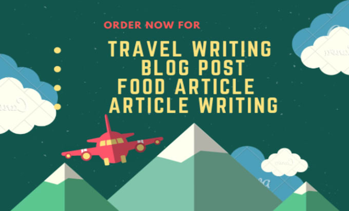 Gig Preview - Write travel or food blog posts