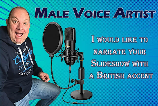 Gig Preview - Narrate your slideshow with a british accent