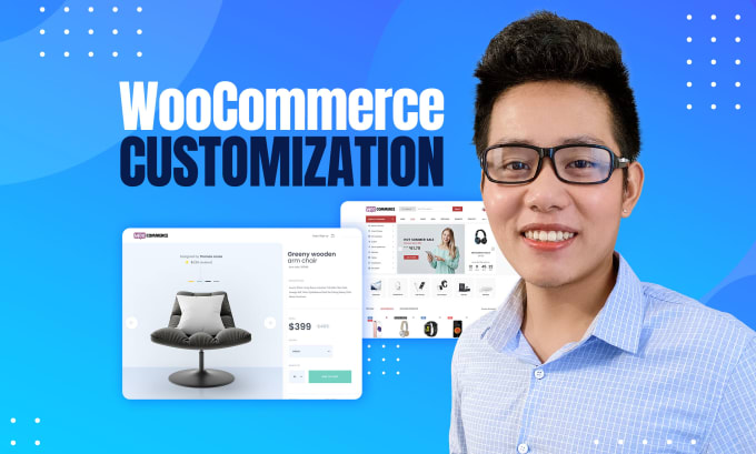 Gig Preview - Add the customization or features to woocommerce site