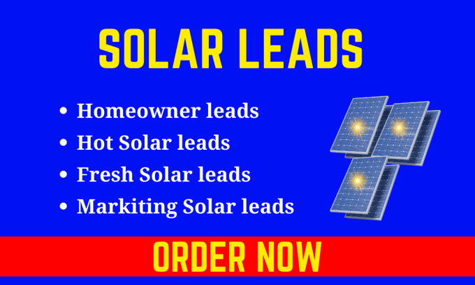 Gig Preview - Generate solar leads homeowner hot solar leads