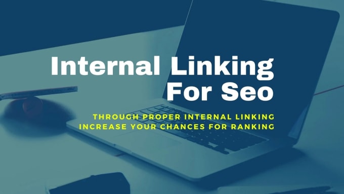 Gig Preview - Do SEO optimized internal linking for ranking