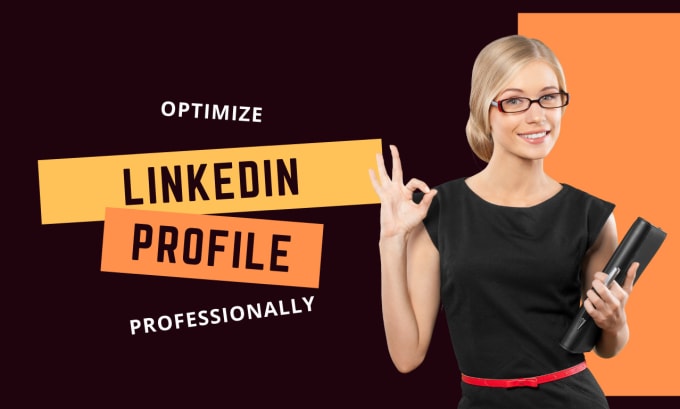 Gig Preview - Create and optimize linkedin profile professionally