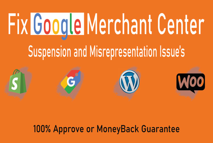 Gig Preview - Fix your google merchant center suspension and misrepresentation