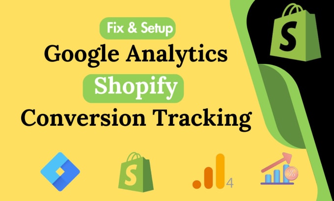 Gig Preview - Fix and setup google analytics shopify ecommerce tracking