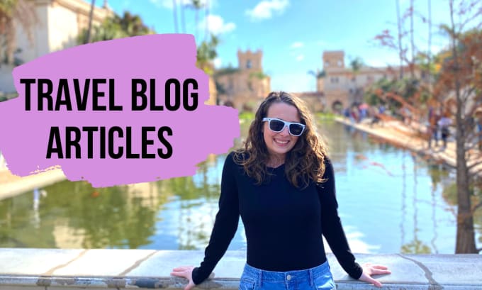 Gig Preview - Write engaging articles for your travel blog