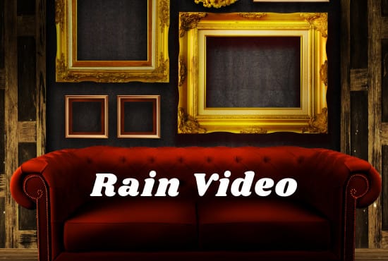 Gig Preview - Create youtube channel and rain video