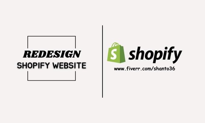 Gig Preview - Redesign the shopify website to elevate user experience