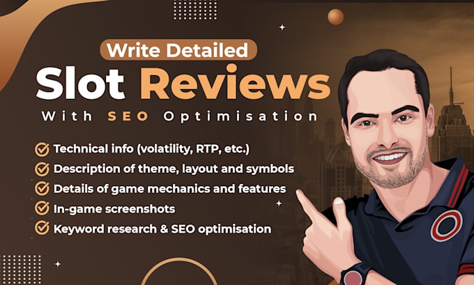 Gig Preview - Write detailed slot reviews with SEO optimisation