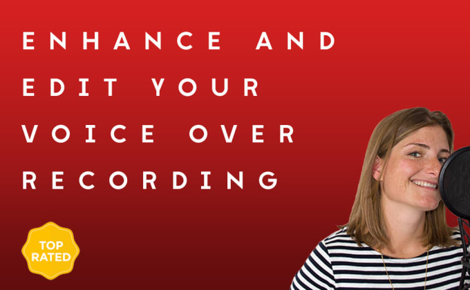 Gig Preview - Professionally enhance and edit your voice over recording