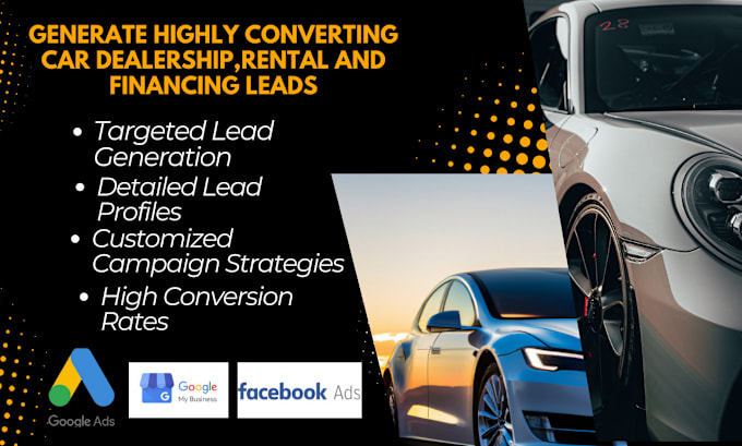 Gig Preview - Generate highly converting car dealership,rental and financing leads