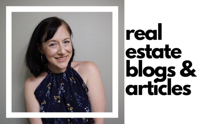 Gig Preview - Write your real estate content, blogs, and articles