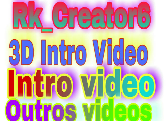 Gig Preview - Create a  all types best you tube intro videos