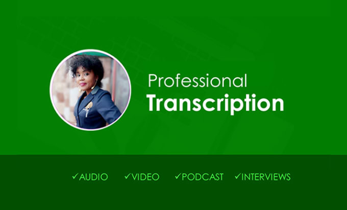 Gig Preview - Transcribe audio, video transcription in 24 hours