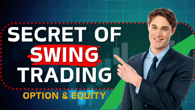 Gig Preview - Teach you secret of swing trading