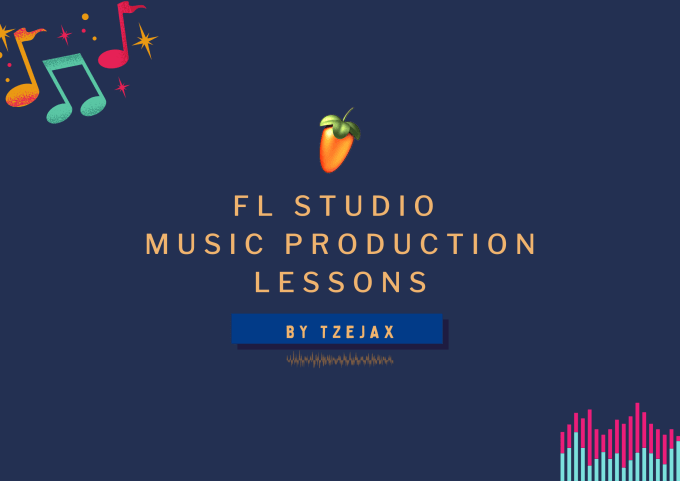 Gig Preview - Give music production lessons on fl studio