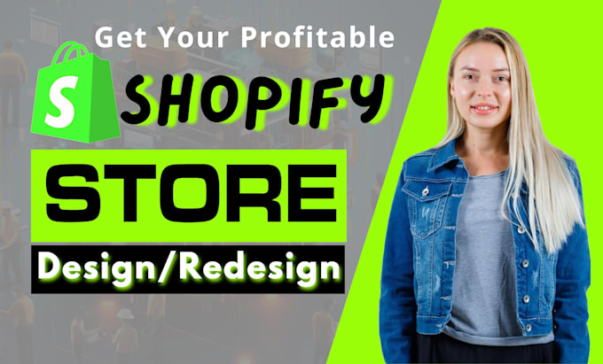 Gig Preview - Do shopify website design and redesign