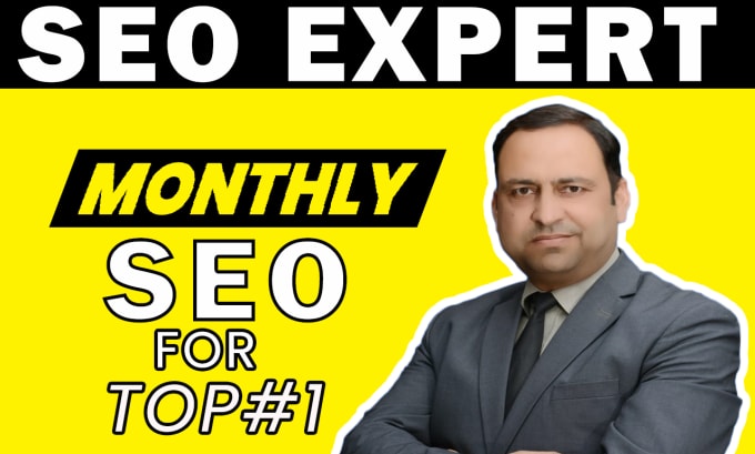 Gig Preview - Be your SEO expert for monthly service for top 1 ranking