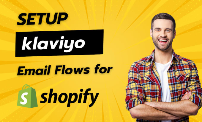 Gig Preview - Setup klaviyo email marketing flows for shopify ecommerce