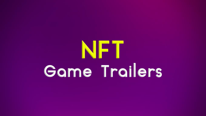 Gig Preview - Create a professional nft game trailer or crypto video