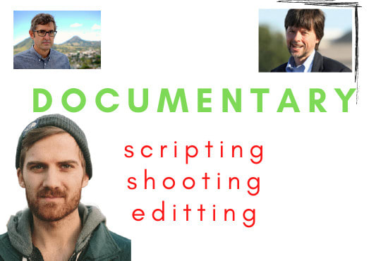 Gig Preview - Script shoot and edit cinematic documentary videos