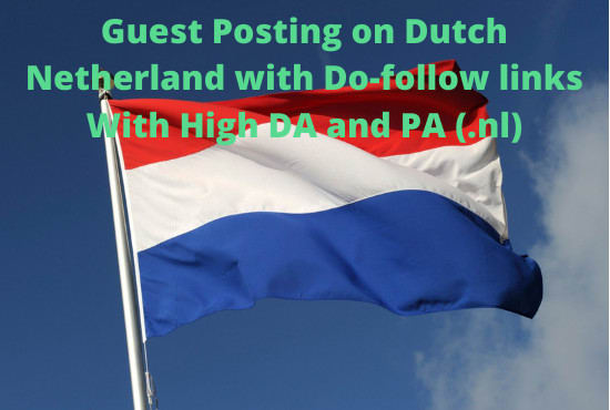 Gig Preview - Do guest post on dutch in nederland news sites