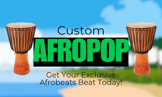 Gig Preview - Be your producer for afrobeat and afropop music