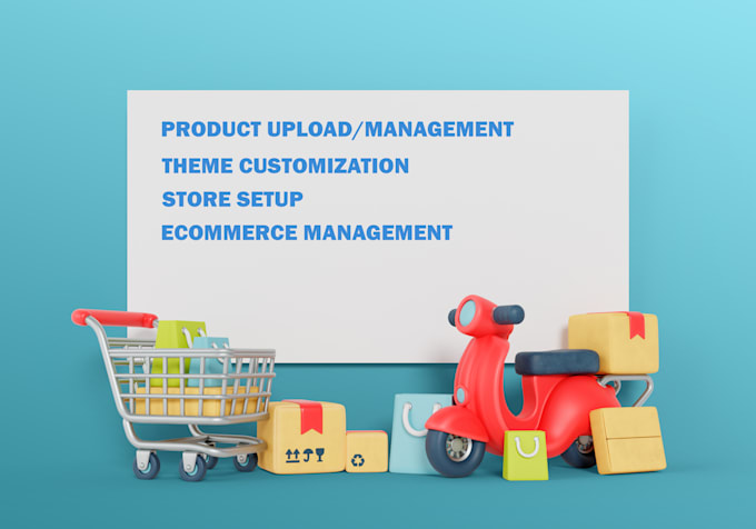 Gig Preview - Be your ecommerce manager for product management and store customization