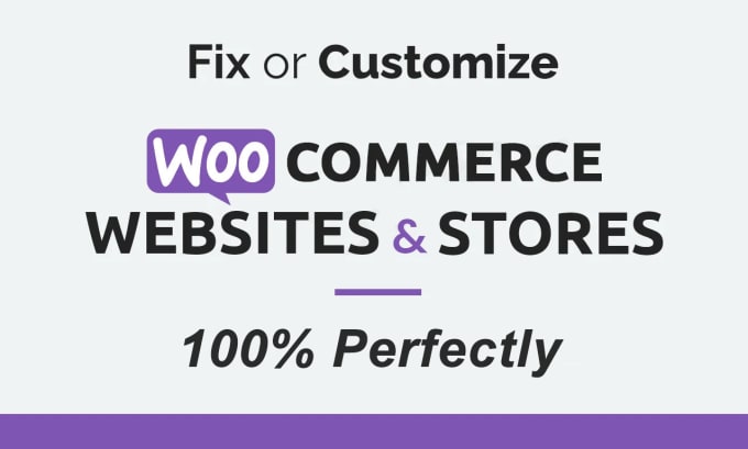 Gig Preview - Customize your woocommerce store and fix issues