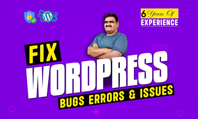 Gig Preview - Fix wordpress bug, wordpress error, theme plugin bug, setup or fix wp SMTP mail