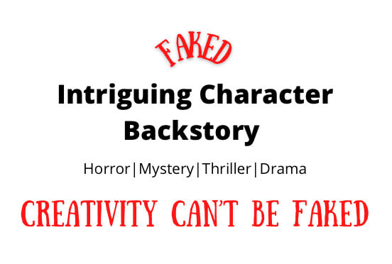 Gig Preview - Create your horror, mystery, thriller, drama character backstory